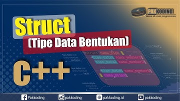 C++ - Pendeklarasian Struct, Pembentukan dan Pengaksesan Variabel Member Objek dari Struct