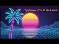 1 Hour Synthwave Mix for Study & Work