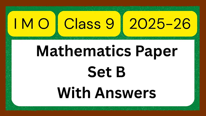 Class 9 IMO 2025–26 (Set-B) | Most Accurate Solutions | Score Full Marks!