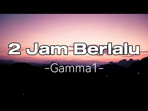 2 JAM BERLALU - GAMMA BAND