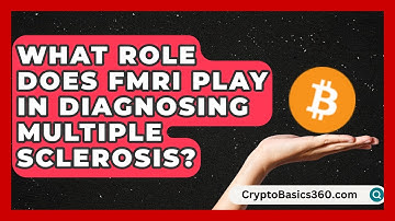 What Role Does fMRI Play in Diagnosing Multiple Sclerosis? | MS Support Network