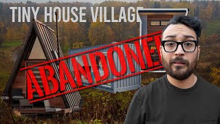 why I stopped building my tiny home village
