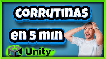 CORRUTINAS en Unity  TUTORIAL