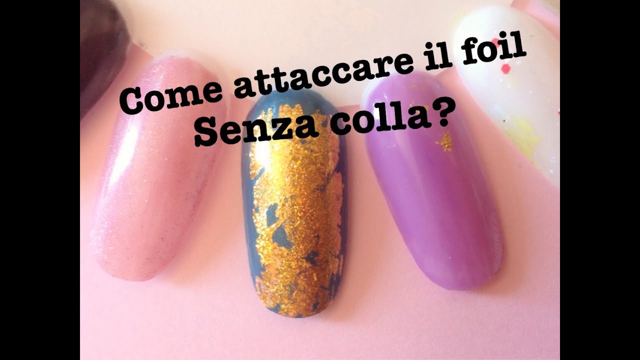 Come Si Mettono Le Unghie Finte