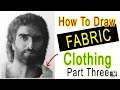 Draw Fabric Like a PRO! | Folds, Shading and Patterns | Ep13 Pt. 03