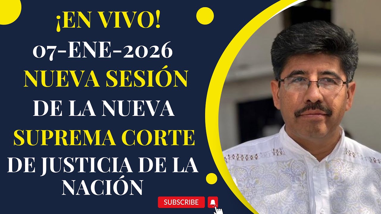 ✅⚖️EN VIVO✅⚖️NUEVA SESIÓN DE LA NUEVA SUPREMA CORTE DE JUSTICIA DE LA NACIÓN✅⚖️07 DE ENERO DE  2026✅