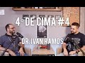 QU4RTO DE CIMA Podcast #4 | Pedro Veiga feat. Dr. Ivan Ramos