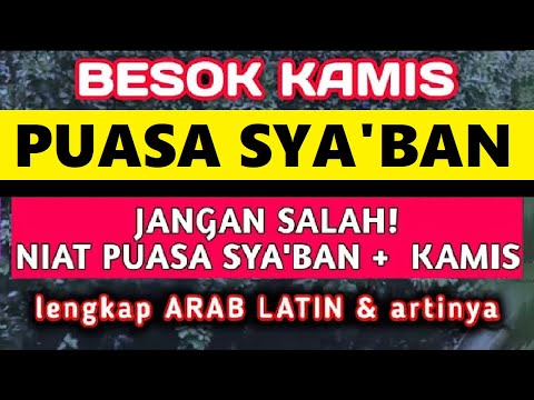 RANGKAP NIAT PUASA SYA&#39;BAN GABUNG NIAT QODHO RAMADHAN BARENG PUASA KAMIS DAPAT 3 PAHALA SEKALIGUS