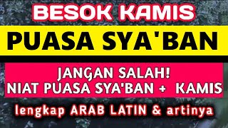 RANGKAP NIAT PUASA SYA'BAN GABUNG NIAT QODHO RAMADHAN BARENG PUASA KAMIS DAPAT 3 PAHALA SEKALIGUS