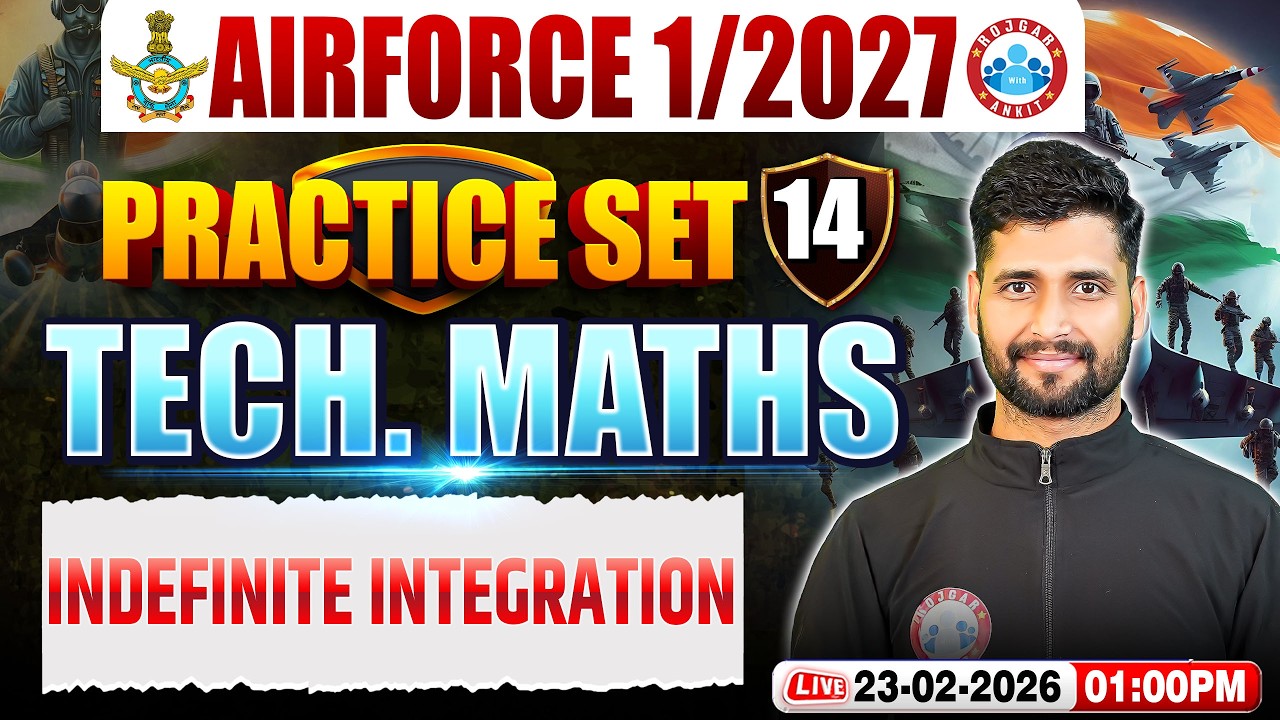 Airforce Maths X Group Classes | Airforce Maths Practice Set | Indefinite Integration