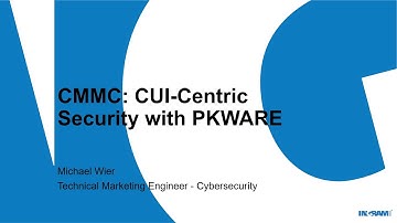 PKWARE and a CUI Centric Approach to CMMC Network Security