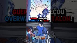 GUERRA: HERÓIS DA OVERWATCH E TALON VÃO LUTAR!