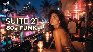 Suite 21: The Terrace 🍸 Elegant 80s Funk & Soul | Miami Cocktail Retro Lounge