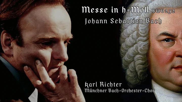 J. S. Bach - Messe in h-Moll - Mass in B Minor - BWV 232 - Karl Richter - 1970 - Restored 2025 - 4K