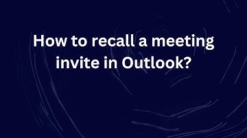 How to recall a meeting invite in Outlook?