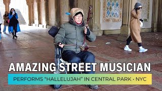 Street Musician in New York City's Central Park Performs Heart Wrenching Version of "Hallelujah"