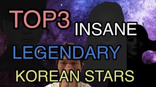 TOP3 INSANE LEGENDARY KOREANS