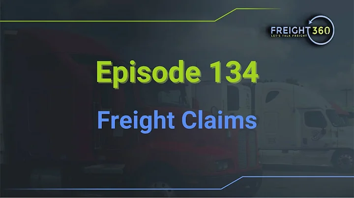 Freight Claims - Episode 134