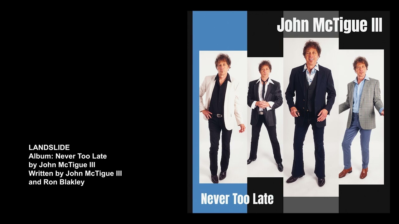 John McTigue III - "Landslide"
