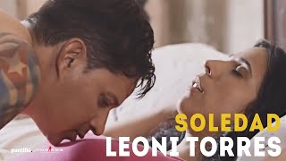 Vignette de la vidéo "Leoni Torres - Soledad (Video Oficial)"