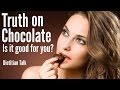 Truth on Chocolate - Is it good for you? Dietitan Talk