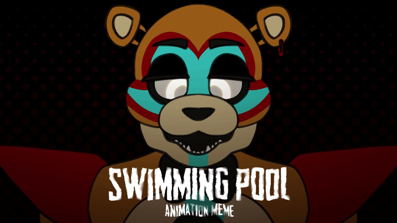 Swimming Pool - FNAF: Security Breach - Animation Meme