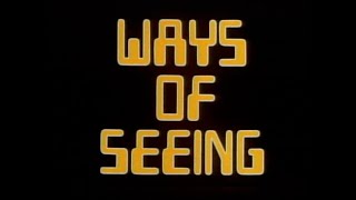 Episode 4, Publicity And Advertising, Ways Of Seeing