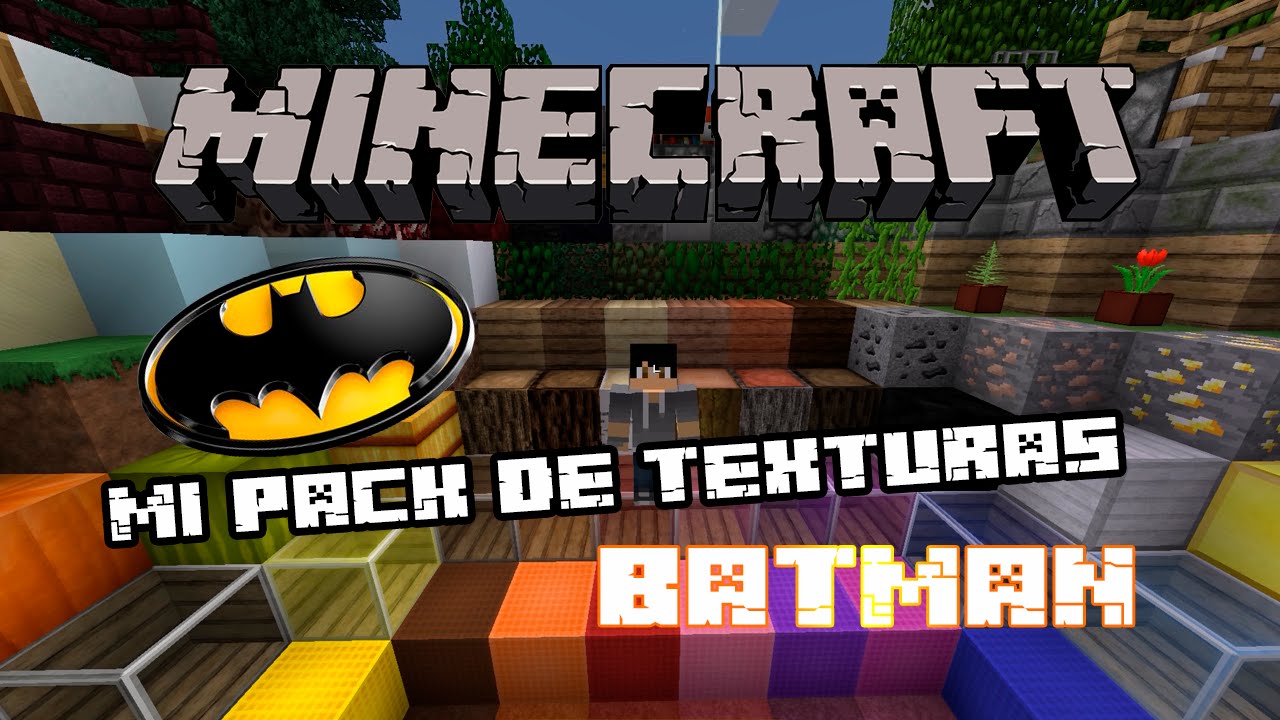 MINECRAFT | MI PACK DE TEXTURAS BATMAN - YouTube