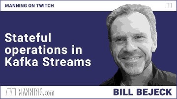 Stateful operations in Kafka Streams