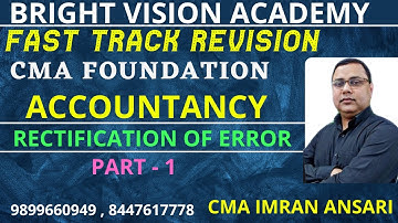 CMA FOUNDATION MISSION JUNE || ACCOUNTANCY || RECTIFICATION OF ERRORS PART - 1 || IMRAN ANSARI