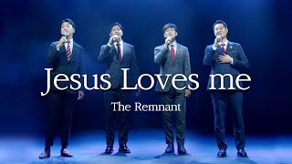 [The Remnant] Jesus Loves Me, this I know, 예수 사랑하심은