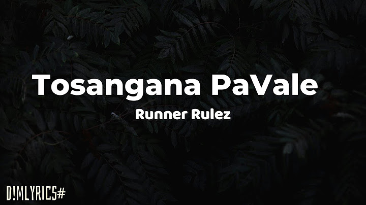 Runner Rulez - Tosangana PaVale (Lyrics)