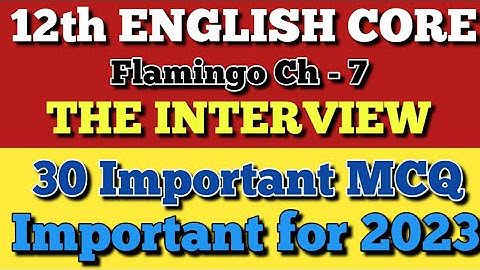 The Interview important MCQ | Class 12 | English | Chapter- 7