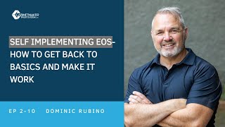 Self Implementing EOS- How to get Back to Basics and Make it work