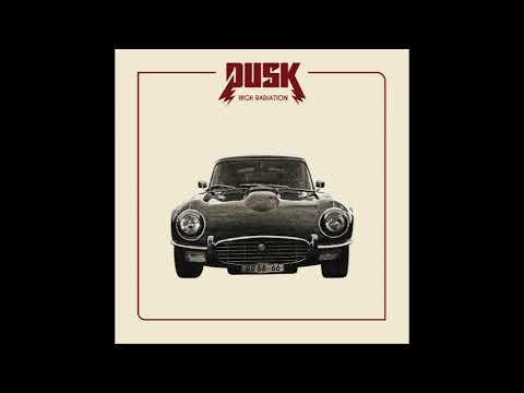 DUSK - High Radiation [EP] (2018)