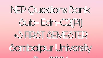 +3 FIRST SEMESTER Education Minor Core 2 Paper1 Sambalpur University Dec 2024