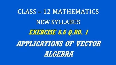 TN 12th Maths / Applications of Vector Algebra  / Exercise 6.6 Q.No. 1