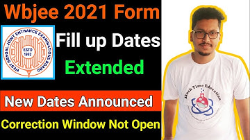 WBJEE 2021 From Fill Up Date Extended | New Dates Are Announced | New Wbjee Correction Window Date