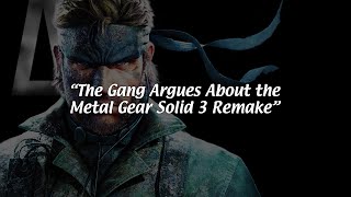 The Gang Argues About the Metal Gear Solid 3 Remake | The Kojima Frequency #88