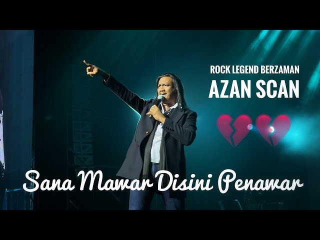 Tangkap Leleh SANA MAWAR DISINI PENAWAR AZAN SCAN Rock Legend Berzaman  Mega Star Arena KL 2024 class=