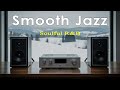 Smooth Jazz - Soulful R&B | Smooth Instrumental Grooves for Relaxing & Chilling.