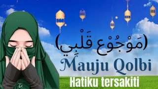 Mauju Qolbi Lirik Indonesia//lagu Arab By:Najwa Farouk