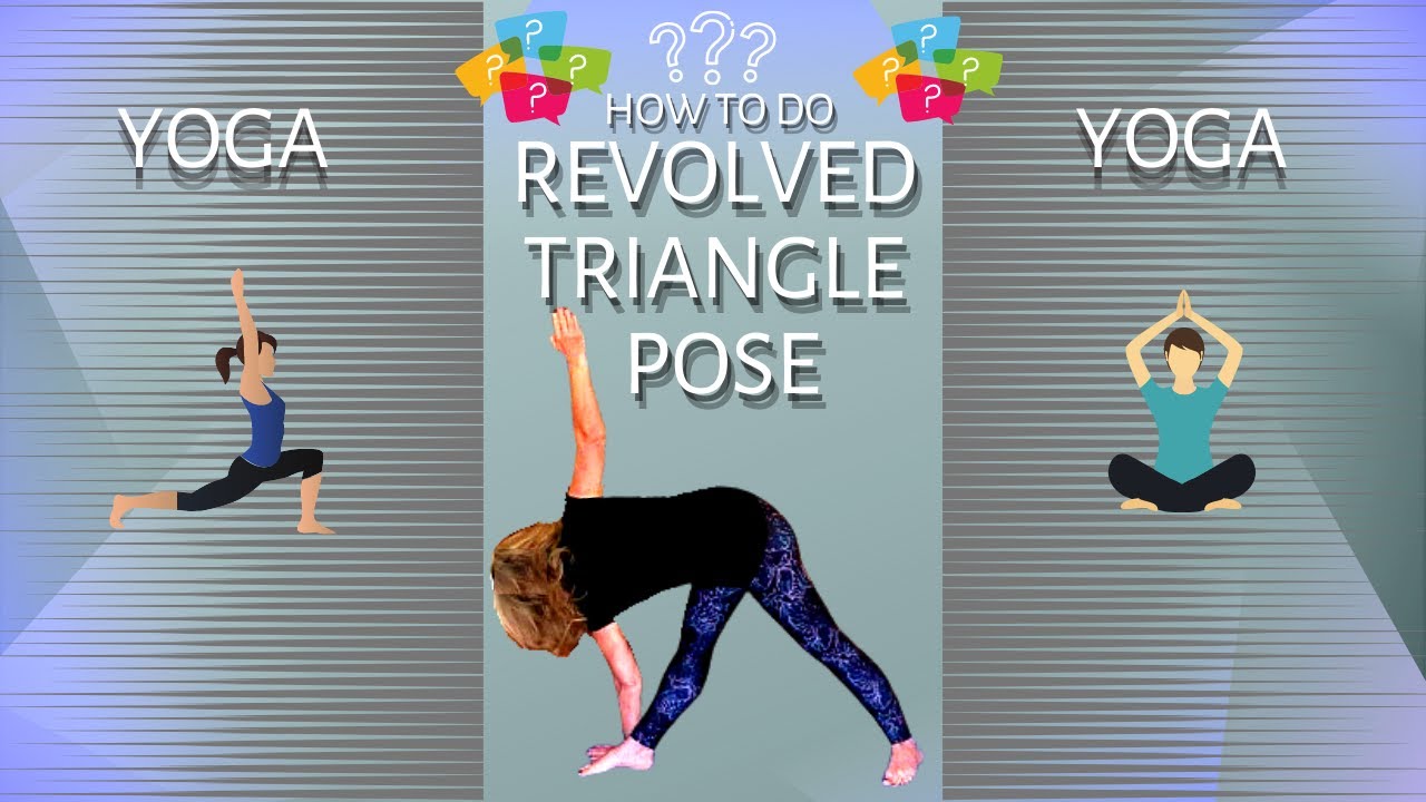 Parivrtta Trikonasana - Revolved Triangle Pose