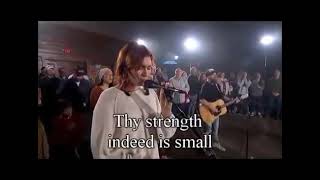 I HEAR THE SAVIOUR SAY, THE STRANGTH IS INDEED SMALL.