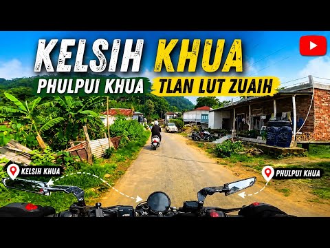 Kelsih leh Phulpui Khua tlan lut ve leh thuak2 ang haw pahin