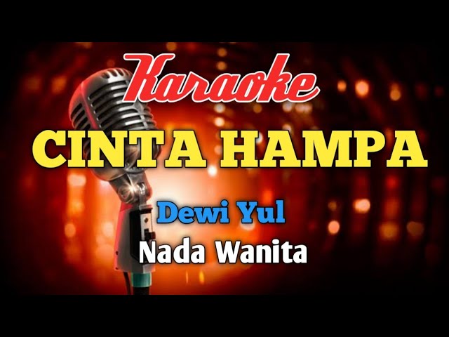 CINTA HAMPA Dewi Yul Karaoke nada Wanita class=