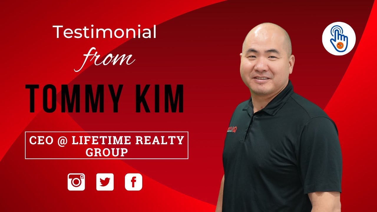 Testimonial from Tommy Kim CEO Lifetime Realty Group YouTube