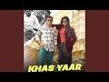 Khas Yaar Khas Yaar