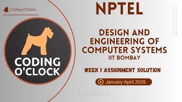 Design and Engineering of Computer Systems Week 1 Assignment Solution January April 2025 IIT Bombay