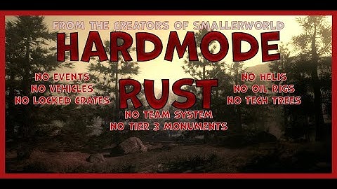 HARDMODE RUST - Solo/Duo - Rust Server - Rustedit